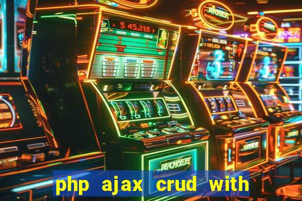 php ajax crud with datatables and bootstrap modals